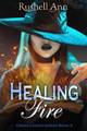 Healing Fire by Rushell Ann