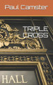 Triple Cross by Paul Camster