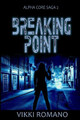 Breaking Point by Vikki Romano
