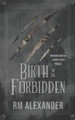 Birth of the Forbidden by Rm Alexander