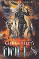 Karma's Pretty Dolls by Hickory Mack