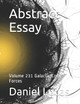 Abstract Essay: Volume 231 Galactic Core Forces Daniel Lucas 9798589167757