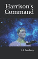 Harrisons Command by A R Bradbury