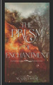 Prism of Enchantment by Nesrin Thorne