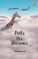 Polly The Dreamer by Alexi Marie Trail