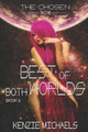Best of Both Worlds by Kenzie Michaels