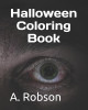 Halloween Coloring Book by A Robson