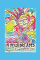 In Your Dreams: Illustrated Barbara Ann Mahon 9798664653458