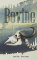 Bovine by Logan Effling