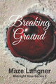 Midnight Kiss: Breaking Ground Maze Langner 9798673848982