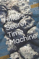 Hitler's Secret Time Machine by Mike Crade