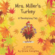 Mrs. Miller's Turkey by Grace Compton
