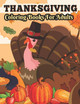 Thanksgiving Coloring books for adults: Perfect Thank you gift for Happy Thanksgiving day, Simple & Easy Autumn Coloring Book Afifa Publisher 9798691007569