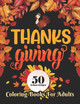 Thanksgiving Coloring books for adults: Thanksgiving Adult Coloring Book 50 Unique design, fall and autumn season Afifa Publisher 9798697036136