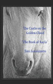 The Castle on the Golden Cloud: The Book of Kayla Jimi Iannizzotto 9798720106195