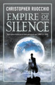 Empire of Silence: The universe-spanning science fiction epic Christopher Ruocchio 9781473218277