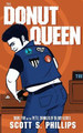 The Donut Queen by Scott S Phillips