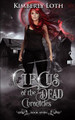 Circus of the Dead Chronicles: Book 7 Kimberly Loth 9798743251698