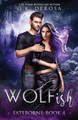 Wolfish: Fateborne G K DeRosa 9798766208006