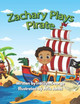 Zachary Plays Pirate by Tracilyn George
