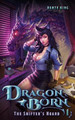 Dragon Born 1 by Dante King