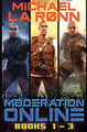 Moderation Online (Books 1-3) by Michael La Ronn