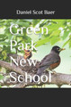 Green Park New School by Daniel Scot Baer