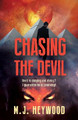 Chasing the Devil by M J Heywood