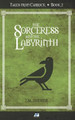 The Sorceress and the Labyrinth by J M Diener