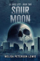 Sour Moon Melisa Peterson Lewis 9798837837418
