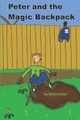 Peter and the Magic Backpack by Elisha Parker