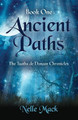 Ancient Paths by Nelle Mack