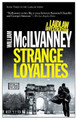 Strange Loyalties by William McIlvanney