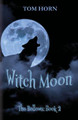 Witch Moon by Tom Horn