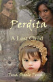 Perdita: A Lost Child Tina Steele Penn 9781480130074