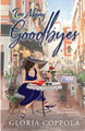 Too Many Goodbyes by Gloria Coppola