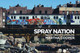 Spray Nation by Martha Cooper