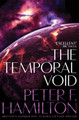The Temporal Void Peter F. Hamilton 9781509868650