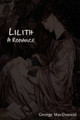 Lilith: A Romance George MacDonald 9781604442021