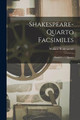 Shakespeare-quarto Facsimiles: Hamlet ... 1. Quarto William Shakespeare 9781016645515
