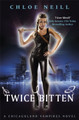 Twice Bitten: A Chicagoland Vampires Novel Chloe Neill 9780575099371