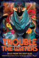 Trouble the Waters by Sheree Renee Thomas