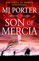 Son of Mercia: An action-packed historical series from MJ Porter MJ Porter 9781802807493