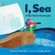 I, Sea: A Tale Told in Homonyms by Suzanne Sutherland