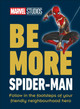 Marvel Studios Be More Spider-Man: Follow in the Footsteps of Your Friendly Neighbourhood Hero Kelly Knox 9780241568125