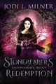 Stonebearer's Redemption by Jodi L Milner