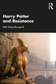 Harry Potter and Resistance Beth Sutton-Ramspeck 9781032319872