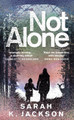 Not Alone Sarah K Jackson 9781529089585