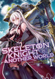 Skeleton Knight in Another World (Light Novel) Vol. 1 by Ennki Hakari