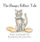 The Hungry Kitten's Tale by Elizabeth Fust